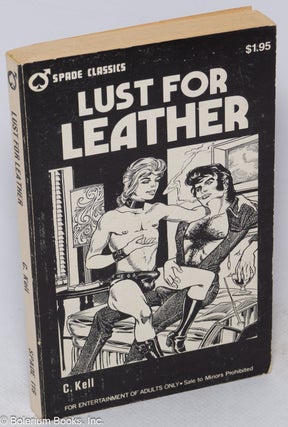 Cat.No: 168000 Lust for Leather. C. Kell, Gene Bilbrew