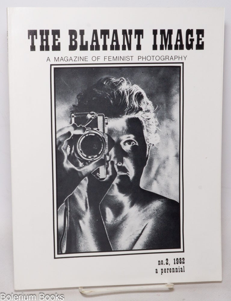 Cat.No: 168330 The Blatant Image: a magazine of feminist photography, #2, 1982