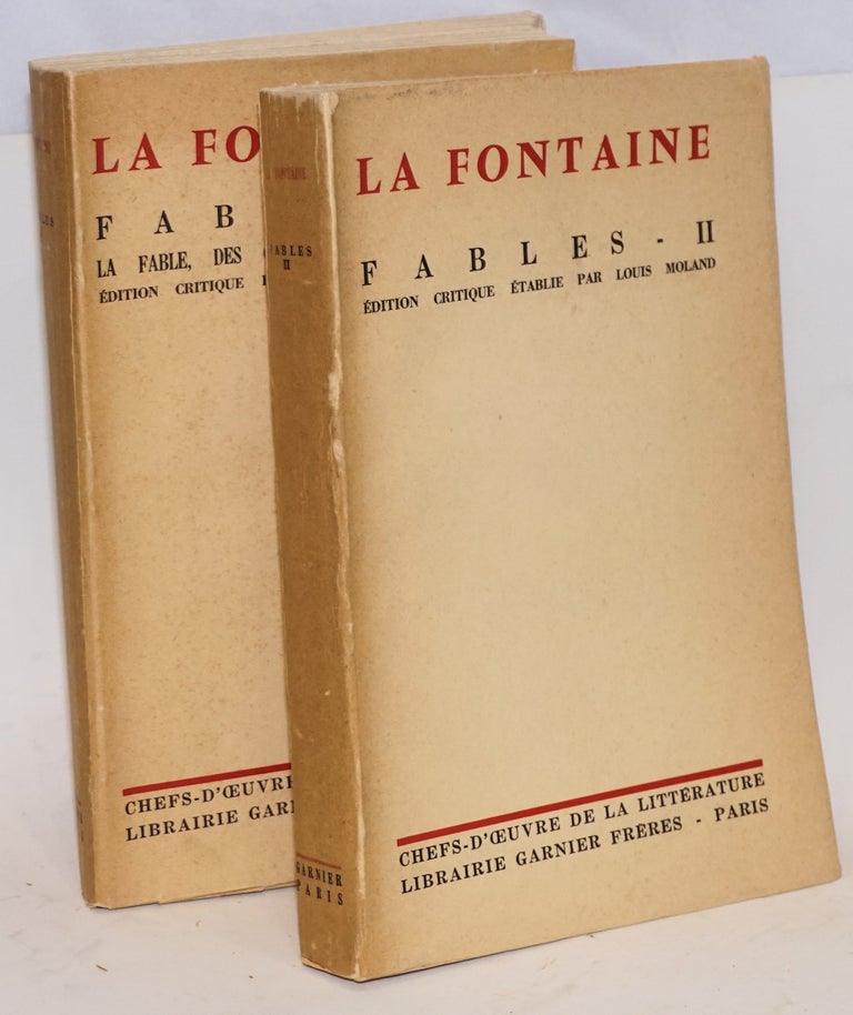 Cat.No: 168420 Fables - I, II la fable, des origines a La Fontaine; edition critique etablie par Louis Moland [2 vols, pair]. Jean de La Fontaine.