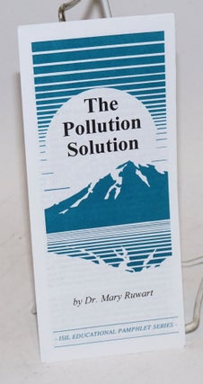 Cat.No: 168463 The pollution sollution. Mary J. Ruwart