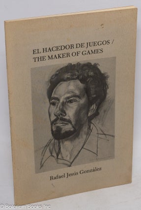 Cat.No: 16853 El hacedor de juegos/the maker of games. Rafael Jesús...