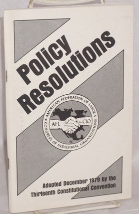 Cat.No: 168583 Policy Resolutions: Adopted December 1979 by the thirteenth constitutional...