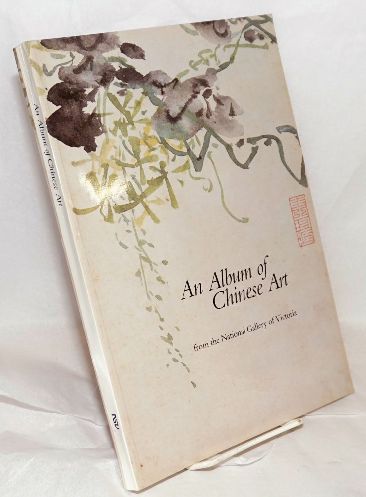 Cat.No: 168826 An album of Chinese art from the National Gallery of Victoria. Mae Pang, curator of Asian art in association, Judith Ryan.