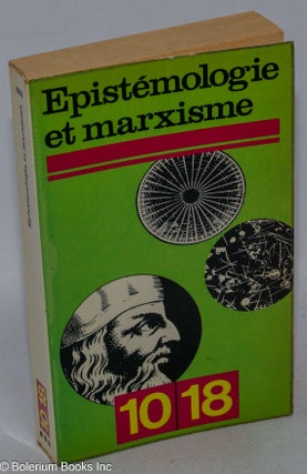 Cat.No: 168905 Epistemologie et marxisme. Christian Bourgois, Dominique de Roux, editeurs