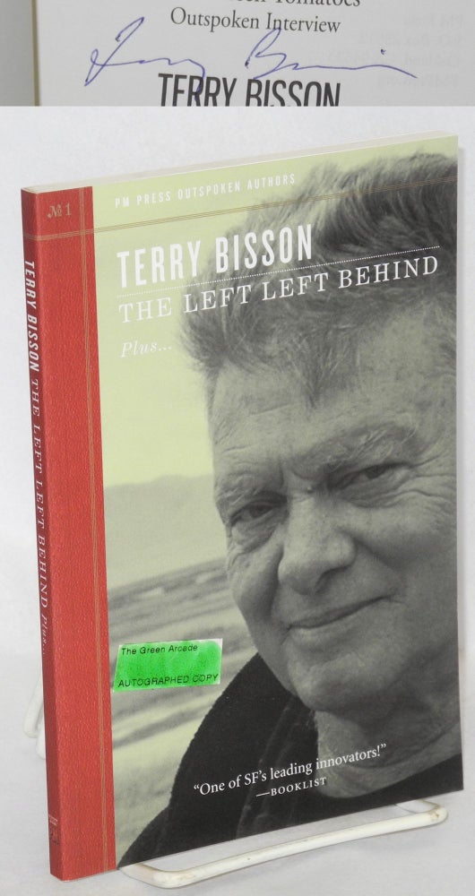 Cat.No: 169001 The Left Left Behind. Terry Bisson.