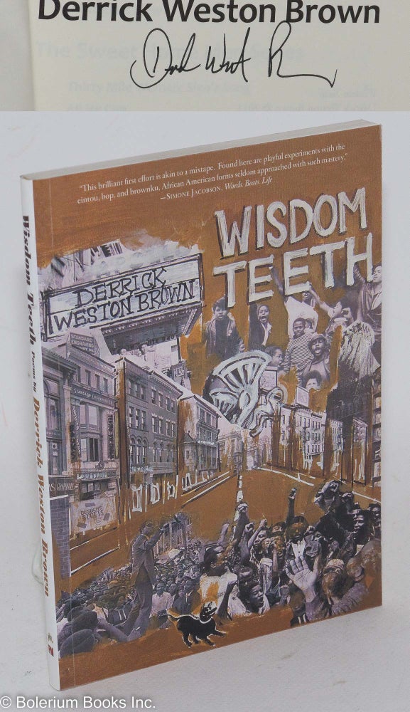 Cat.No: 169019 Wisdom Teeth Poems by Derrick Weston Brown. Derrick Weston Brown.