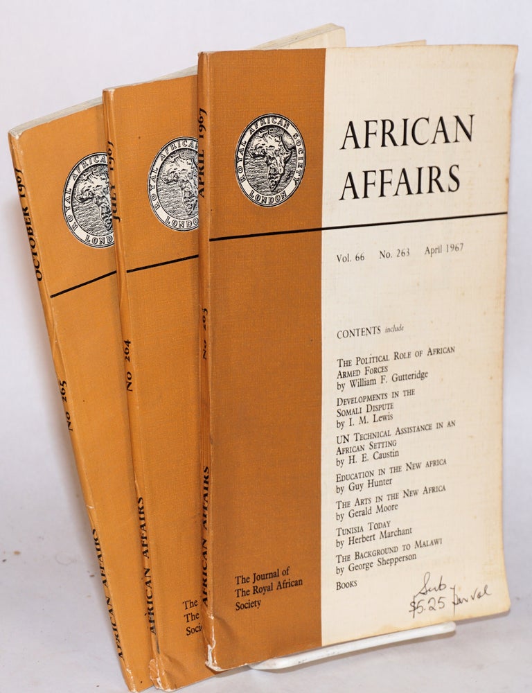Cat.No: 169025 African affairs Journal of the Royal African Society, vol. 66 nos. 263-265, April-October 1967