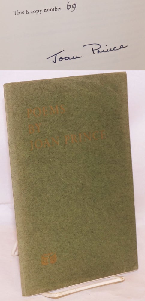 Cat.No: 169261 Poems by Joan Prince [signed/limited]. Joan Prince.