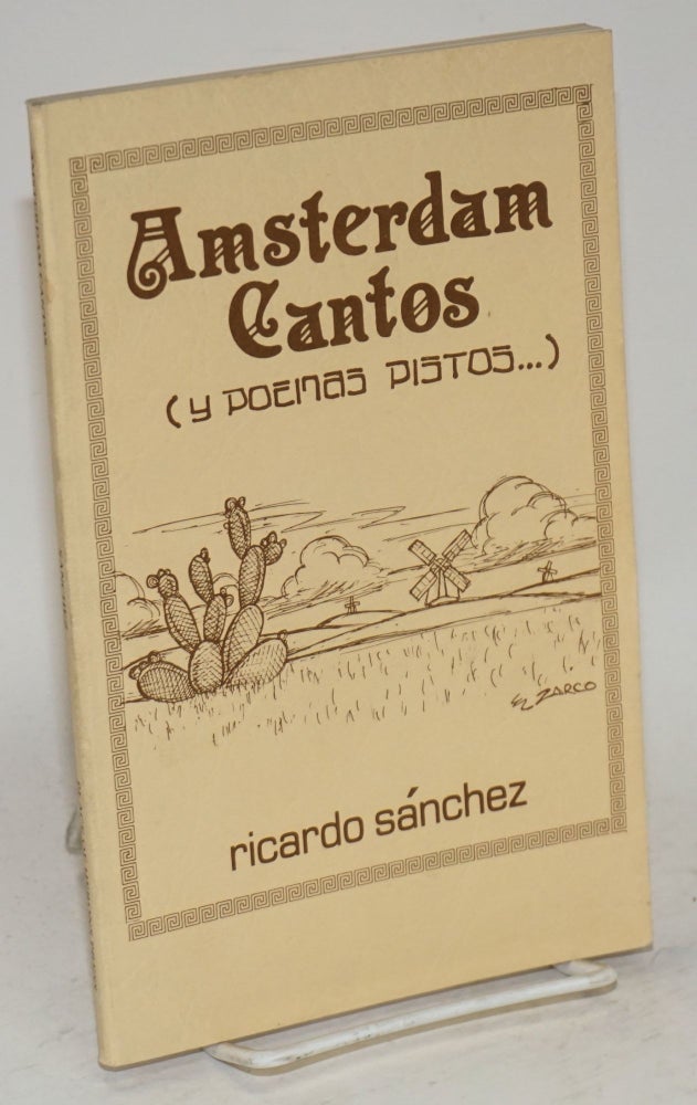 Cat.No: 16937 Amsterdam cantos y poemas pistos. Ricardo Sánchez, arte de El Zarco Guerrero, Paul Christensen.