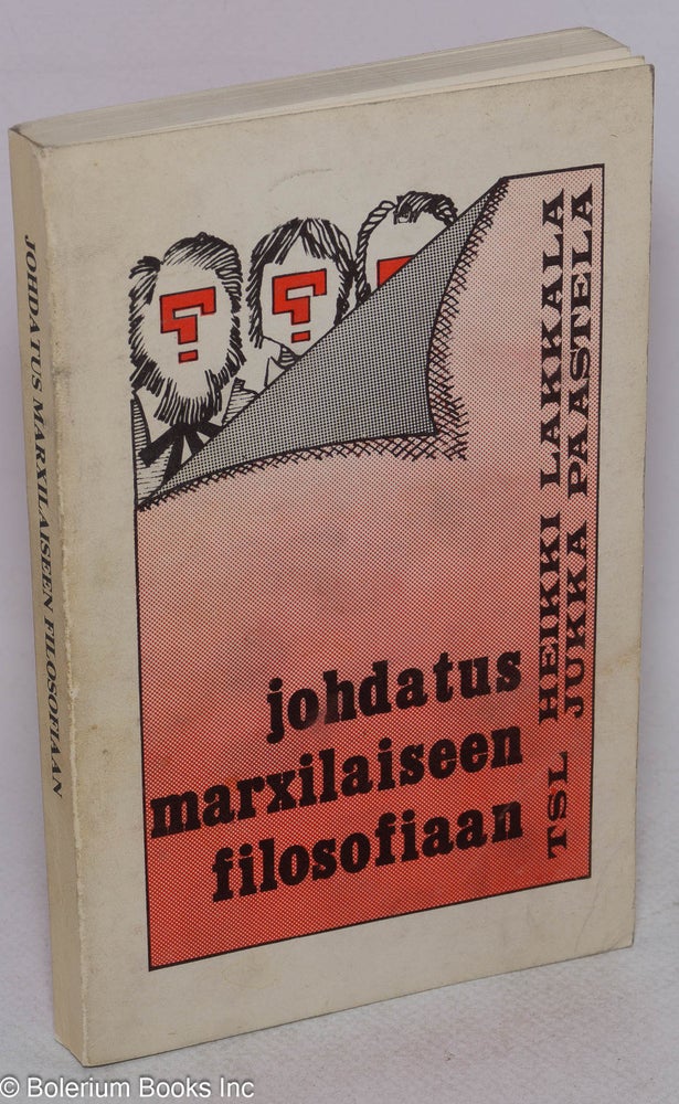 Cat.No: 169477 Johdatus marxilaiseen filosofiaan. Heikki Jukka Paastela Lakkala, and.