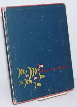 Cat.No: 169574 Sverige-Nordamerika. Fran upptacktsfard till linjefart. Eric W. Fleisher,...