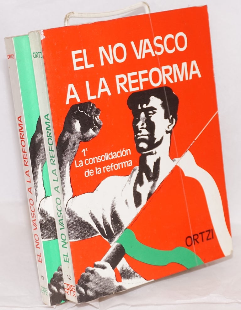 Cat.No: 169670 El no vasco a la reforma [complete in two volumes]. Ortzi, Francisco Letamendia.