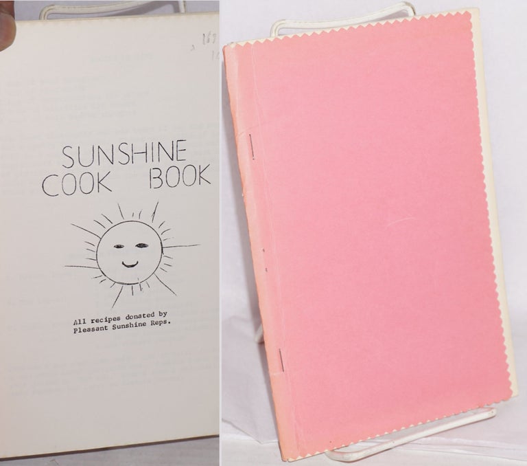 Cat.No: 169720 Sunshine Cook Book. All recipes donated by Pleasant Sunshine Reps.