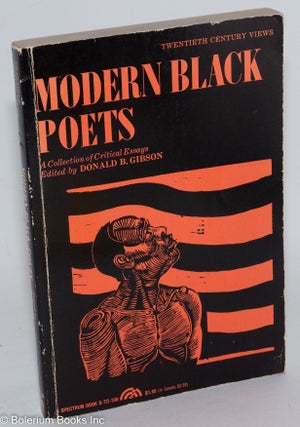 Cat.No: 170013 Modern black poets; a collection of critical essays. Donald B. Gibson, ed