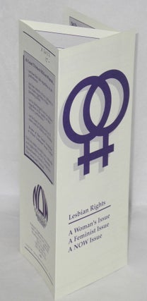 Cat.No: 170032 Lesbian Rights A Woman's Issue, A Feminist Issue, A NOW Issue. National...