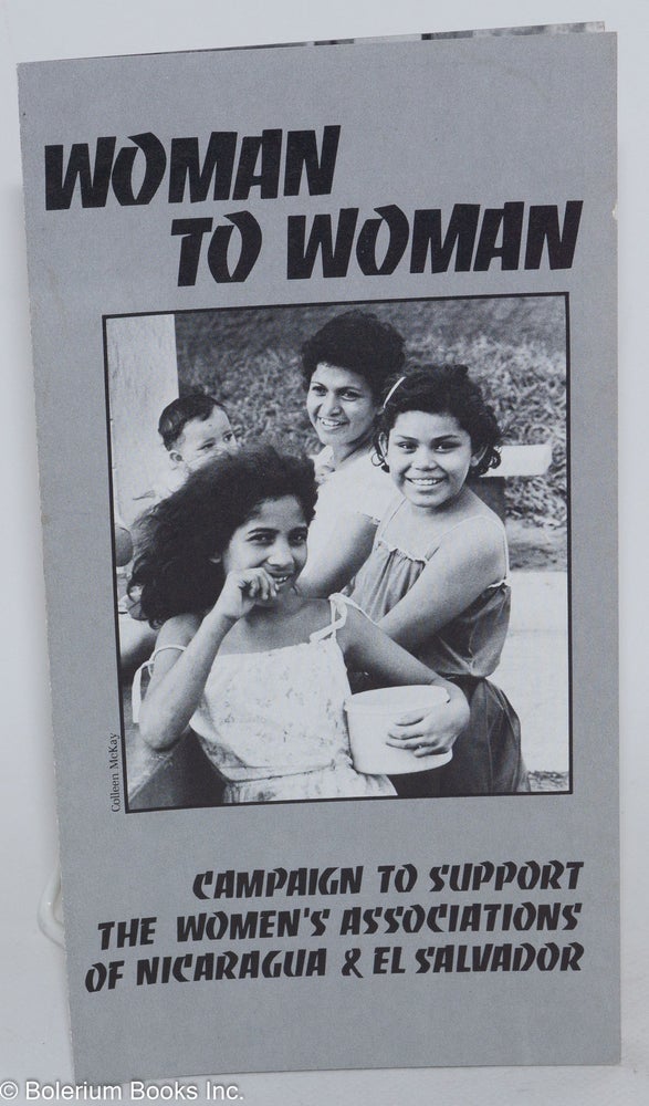 Cat.No: 170058 Woman to woman: campaign to support the women's associations of Nicaragua and El Salvador