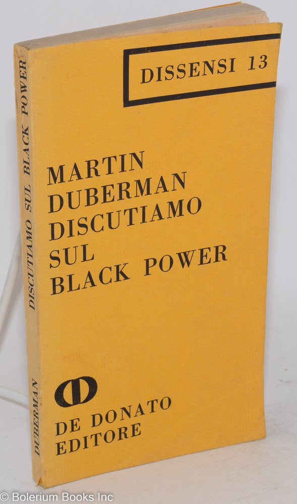 Cat.No: 170337 Discutiamo Sul Black Power. Martin Duberman.