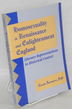 Cat.No: 170364 Homosexuality in Renaissance and Enlightenment England: literary...