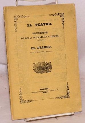 Cat.No: 170418 El Diablo: drama en tres actos, arreglado del Frances. Don Alejandro Rinchan
