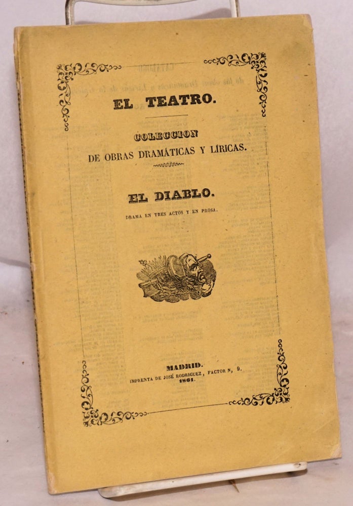 Cat.No: 170418 El Diablo: drama en tres actos, arreglado del Frances. Don Alejandro Rinchan.