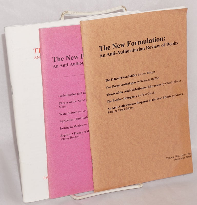 Cat.No: 170589 The New Formulation: An anti-authoritarian review of books: Vol. 1, nos. 1 and 2; Vol. 2, no. 1