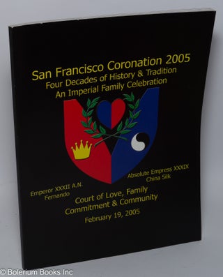 Cat.No: 170596 San Francisco Coronation 2005: four decades of history & tradition, an...
