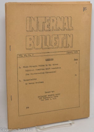 Cat.No: 170696 Internal bulletin: vol. 16, no. 2, August, 1954. Socialist Workers Party