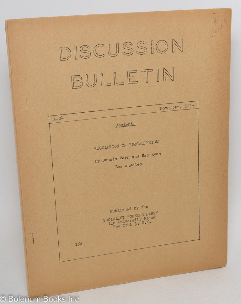 Cat.No: 170705 Discussion bulletin, A-24, November, 1954. Socialist Workers Party.