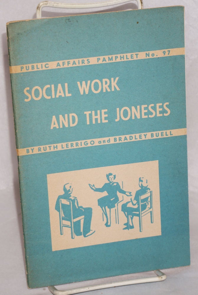 Cat.No: 170868 Social Work and the Joneses. Ruth Lerrigo, Bradley Buell.