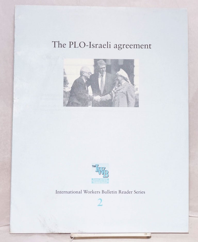 Cat.No: 171084 The PLO-Israeli agreement. Workers League.