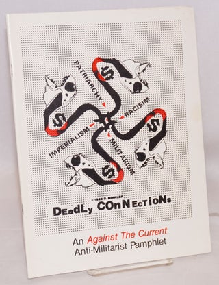 Cat.No: 171330 Deadly connections; an Against the Current anti-militarist pamphlet