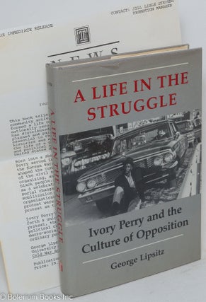 Cat.No: 17142 A life in the struggle; Ivory Perry and the culture of opposition. George...