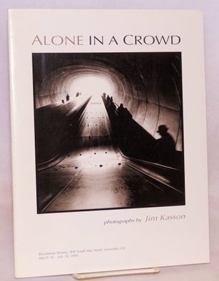 Cat.No: 171466 Alone in a crowd photographs [1987-1993]; curated by Eric Bosler. March 30...
