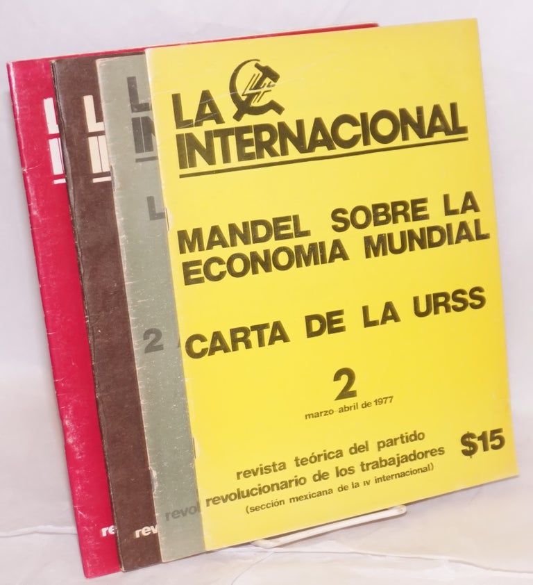 Cat.No: 171503 La Internacional: revista teórica del Partido Revolucionario de los Trabajadores (Sección Mexicana de la IV Internacional). [Four issues]