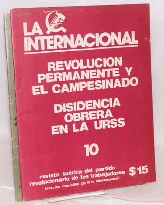 La Internacional: revista teórica del Partido Revolucionario de los Trabajadores (Sección Mexicana de la IV Internacional). [Two issues]