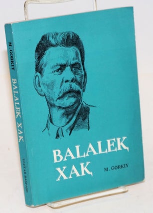 Cat.No: 171525 Balalek xak [Kazakh-language edition of Detstvo (My youth)]. Maxim Gorky