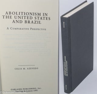 Cat.No: 171708 Abolitionism in the United States and Brazil: a comparative perspective....