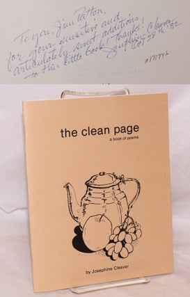 Cat.No: 171746 The Clean Page: a book of poems [signed]. Josephine Cleaver, James L. Patton