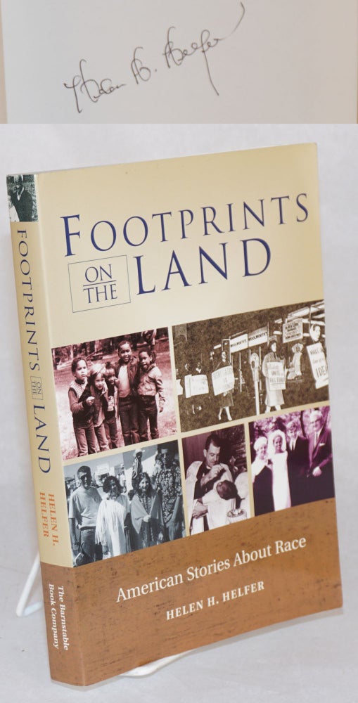 Cat.No: 171891 Footprints on the land American stories about race. Helen H. Helfer.