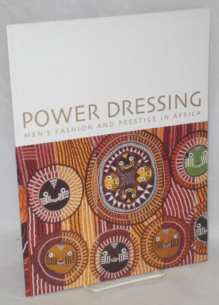 Cat.No: 171904 Power dressing men's fashion and prestige in Africa. October 19, 2005 -...