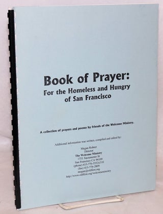 Cat.No: 171974 Book of prayer: for the homeless and hungry of San Francisco. Megan Rohrer