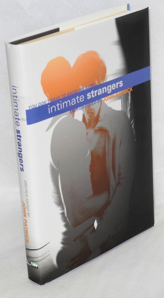 Cat.No: 172669 Intimate strangers: a collection of erotic tales. John Patrick, William Cozad Jack Ricardoo.