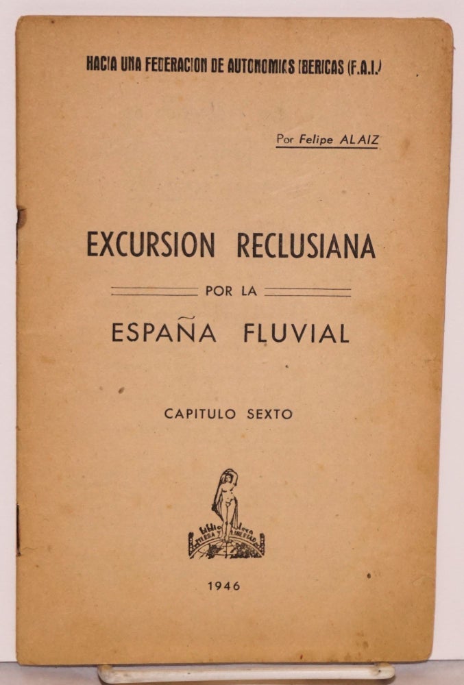 Cat.No: 172849 Excursion reclusiana por la España fluvial. Felipe Alaiz.