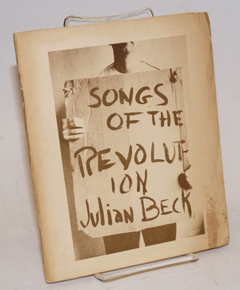 Cat.No: 172928 Songs of the revolution: the first 35. Julian Beck.