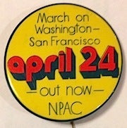 Cat.No: 172942 March on Washington - San Francisco. Out now: April 24 [pinback button]....