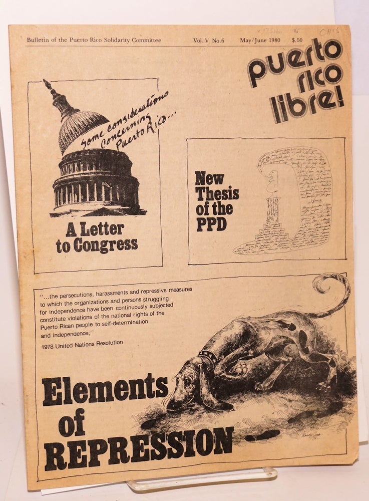 Cat.No: 173166 Puerto Rico Libre! Bulletin of the Puerto Rico Solidarity Committee, vol 5, #6, May/June 1980: elements of repression. Americo Badillo Veiga, Morton Sobell.