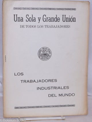 Cat.No: 17328 Una gran unión de los trabajadores industriales del mundo (cover title:...