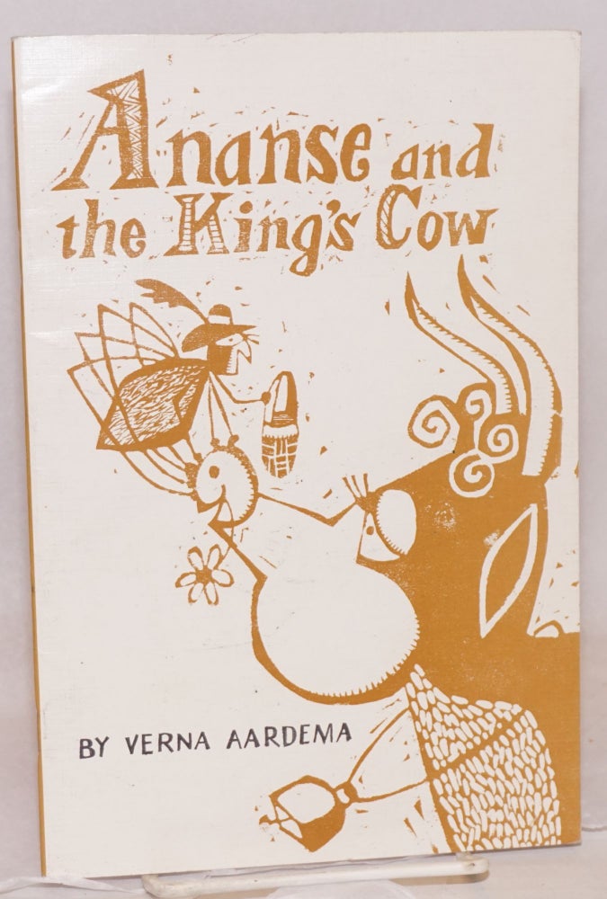 Cat.No: 173286 Ananse and the king's cow. Verna Aardema, designed and, Harry Wysocki.
