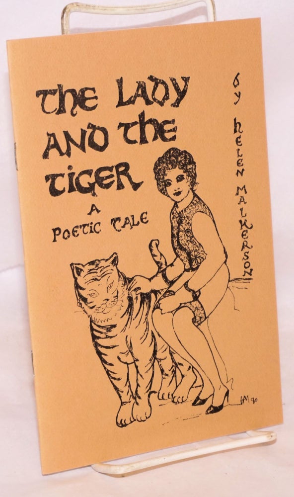 Cat.No: 173299 The Lady and the Tiger: a poetic tale. Helen V. Malkerson.