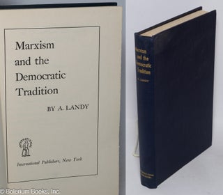 Cat.No: 173434 Marxism and the democratic tradition. Avrom Landy
